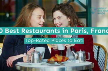 50 Best Restaurants in Paris, France