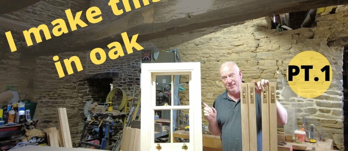How to make box sash windows in oak PT 1