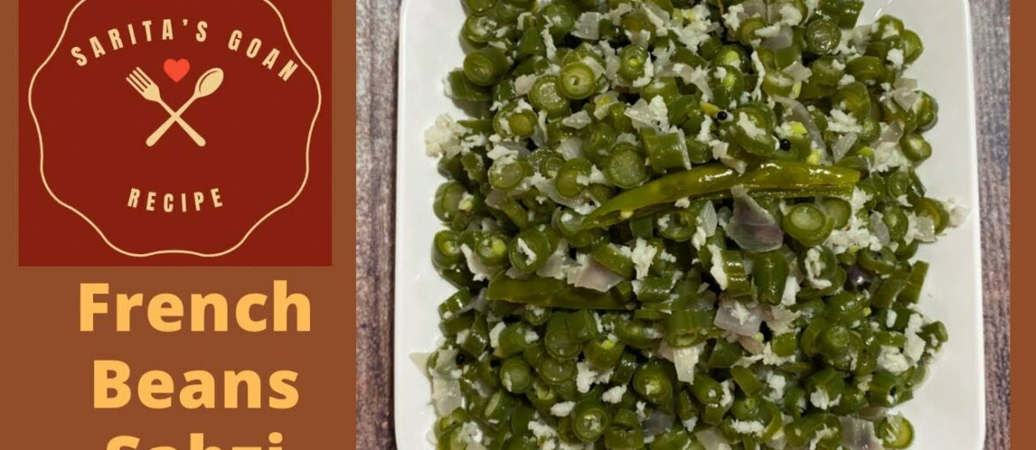 French Beans Sabzi | Easy And Tasty | Valpapdi Suki Bhaji | Sarita’s Goan Recipes | French Beans Sabzi | Easy And Tasty | Valpapdi Suki Bhaji | Sarita’s Goan Recipes |
