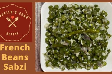 French Beans Sabzi | Easy And Tasty | Valpapdi Suki Bhaji | Sarita’s Goan Recipes |