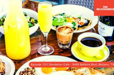 FKN DELICIOUSNESS eats BRUNCH at DANDELION CAFE | Houston, TX