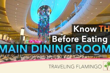 Main Dining Room Explained - Royal Caribbean Cruise Food