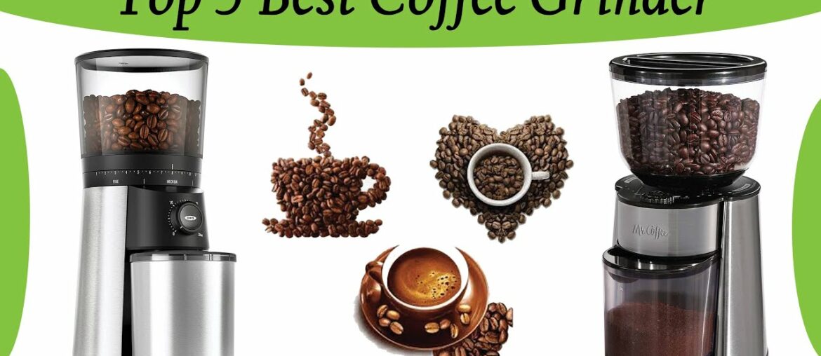 Coffee Grinder | Top 5 Best Coffee Grinder Coffee Machine HUB | Coffee Grinder | Top 5 Best Coffee Grinder Coffee Machine HUB |