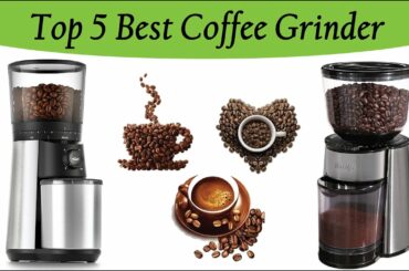 Coffee Grinder | Top 5 Best Coffee Grinder  Coffee Machine HUB |