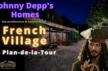 Johnny Depp's French Village Estate I Architecture & History I Micro-Lesson.