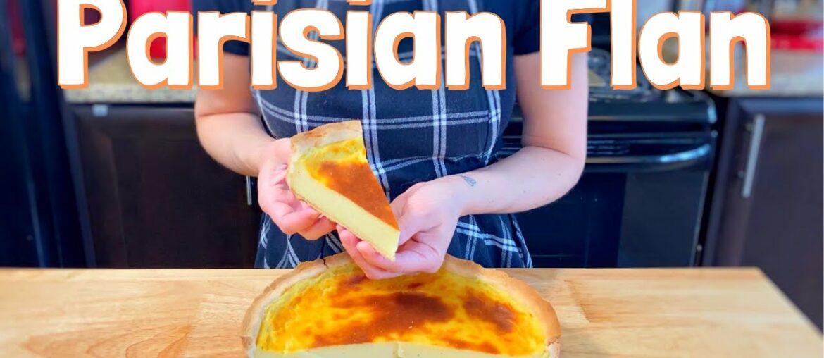 Make This Amazing Parisian Flan | Classic French Recipes Make This Amazing Parisian Flan | Classic French Recipes