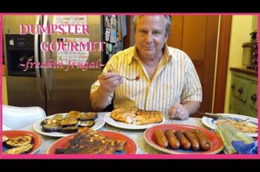 DUMPSTER GOURMET!  THE FASCINATING FOLLOW UP TO THIS WEEK'S DUMPSTER DIVES! #dumpstermukbang #free