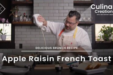 Culinary Creations: Apple Raisin French Toast Recipe