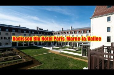 Radisson Blu Hotel Paris, Marne-la-Vallee, Magny-le-hongre, France