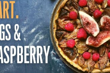 Figs and raspberries tart:  the simple dessert that punches above its weight