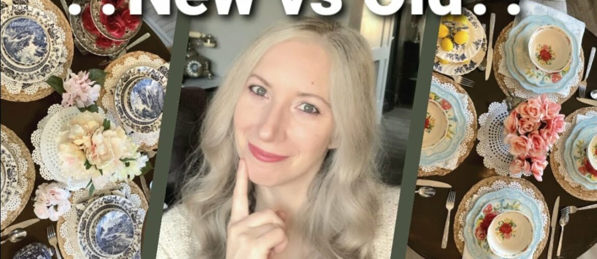 VINTAGE DISHES: PROS AND CONS/ Tips for choosing ANTIQUE VS NEW / French Country + Farmhouse