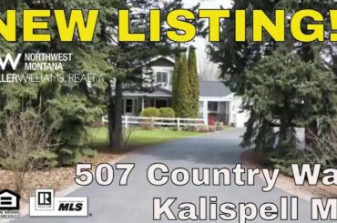 NEW LISTING:  507 Country Way, Kalispell MT 59901 | MLS #22205338