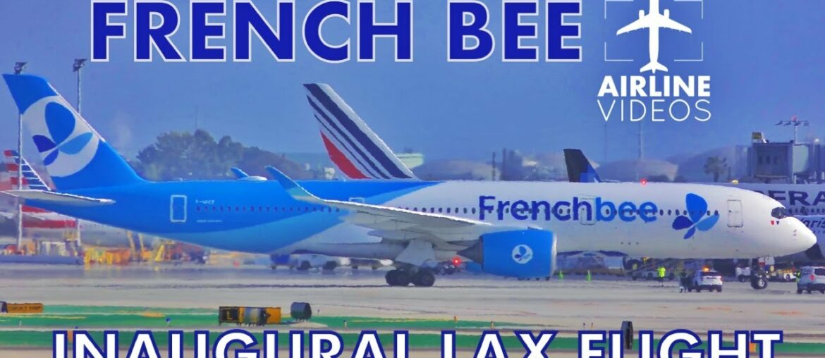 French Bee Inaugural Los Angeles Arrival French Bee Inaugural Los Angeles Arrival