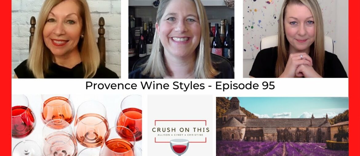 Provence Rose Styles - Crush On This Episode 95