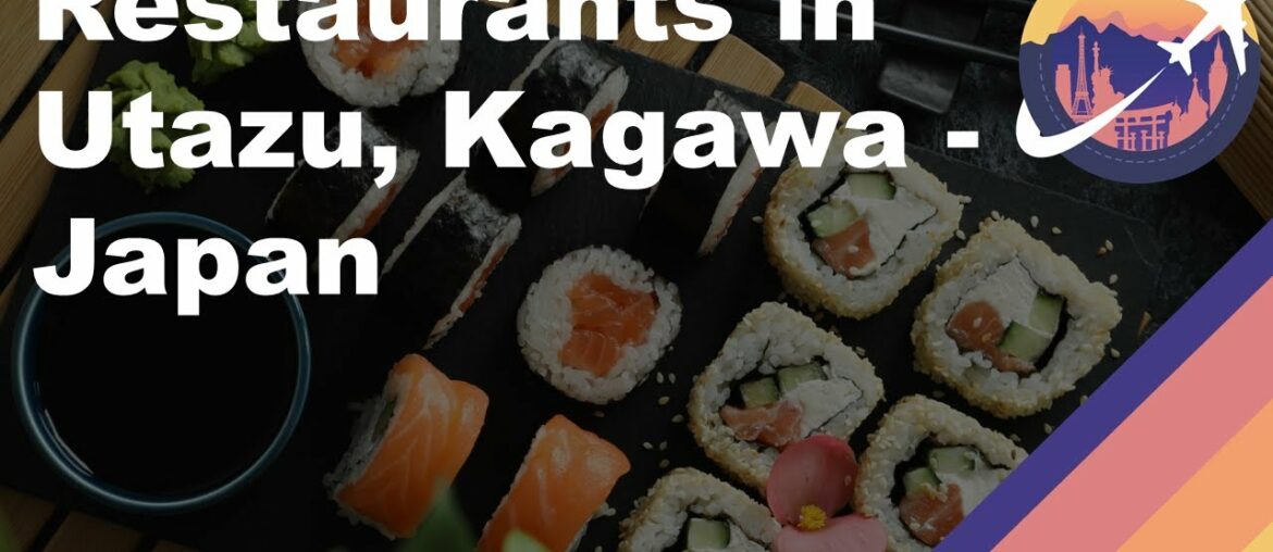 Restaurants in Utazu, Kagawa - Japan