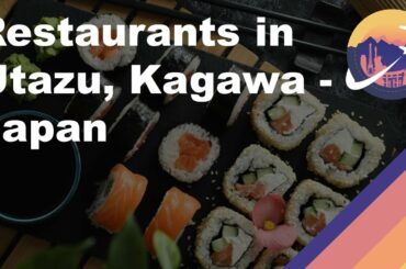 Restaurants in Utazu, Kagawa - Japan