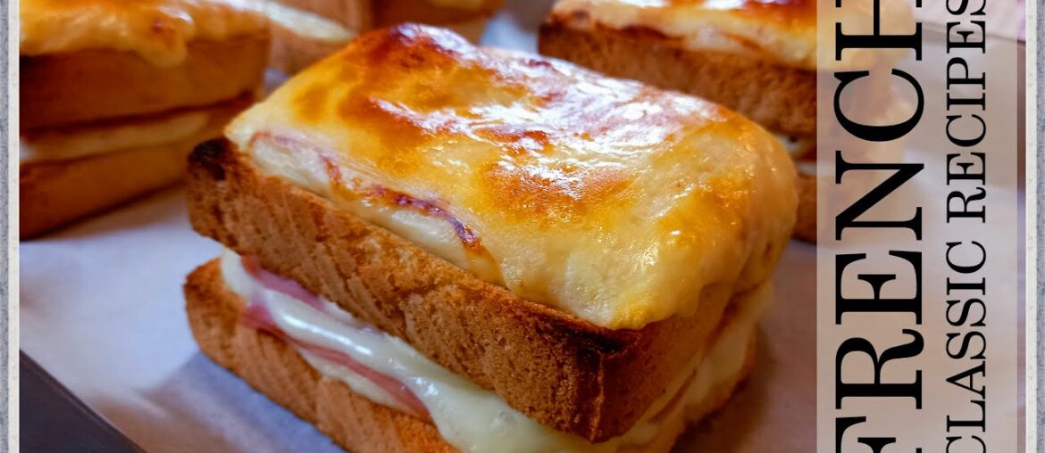 Croque Monsieur Recipe / Classic French Croque Monsieur Recipe
