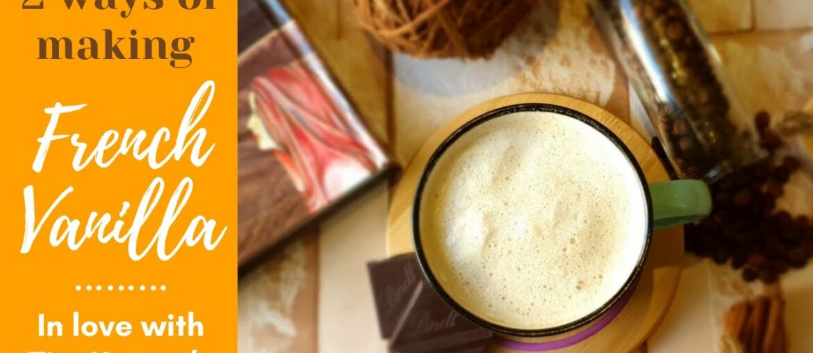 Tim Hortons French Vanilla Coffee Recipe | 2 ways of making French Vanilla | Dalgona Coffee Recipe