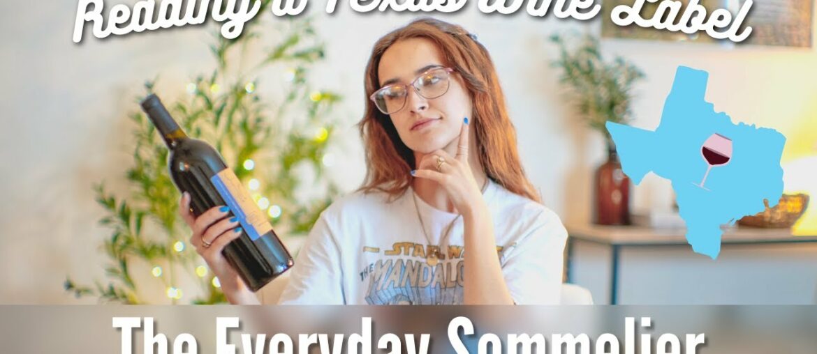 NEW SERIES! THE EVERYDAY SOMMELIER | Read a Texas red wine label in 3 VERY easy steps NEW SERIES! THE EVERYDAY SOMMELIER | Read a Texas red wine label in 3 VERY easy steps