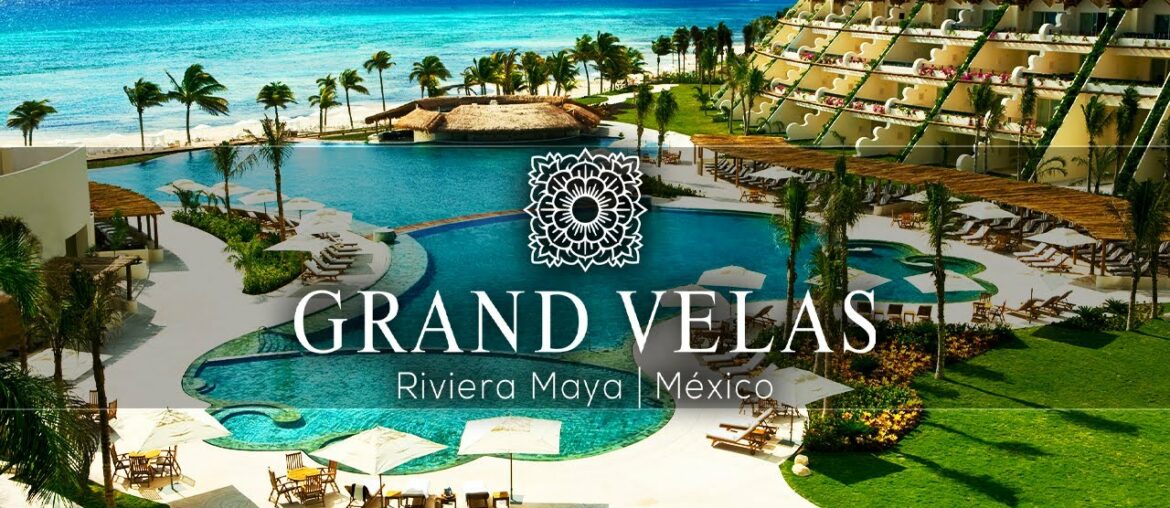 Grand Velas Resort Riviera Maya, Cancun | An In Depth Look Inside