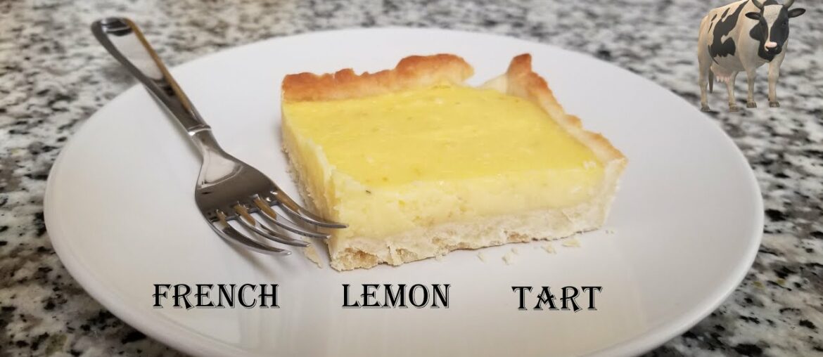 French lemon Tart Recipe - With Crust