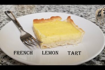 French lemon Tart Recipe - With Crust
