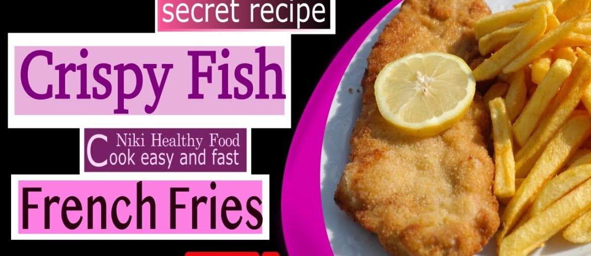 crispy Fish and French fries recipe