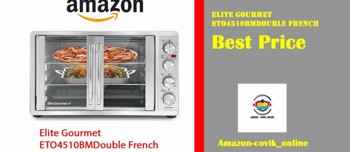Elite Gourmet ETO4510BMDouble French Door Oven #Amazon #Home #Shorts Elite Gourmet ETO4510BMDouble French Door Oven #Amazon #Home #Shorts