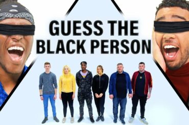 GUESS THE BLACK PERSON FT KSI