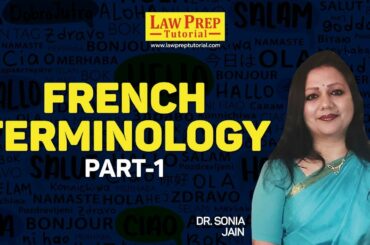 French Terminology Part - 1 | CLAT 2022 | Vocabulary | Dr. Sonia Jain | Law Prep Tutorial