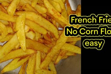 French Fries Recipe/ Without Corn Flour