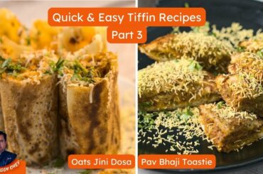 Easy Tiffin Box Recipes For School | Instant Jini Dosa Recipe | Pav Bhaji Toast Recipe