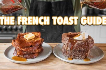The Easy French Toast Guide (3 Ways)