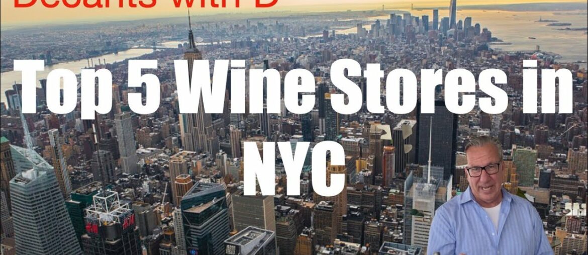Top 5 Wine Stores in NYC || Decants with D Top 5 Wine Stores in NYC || Decants with D