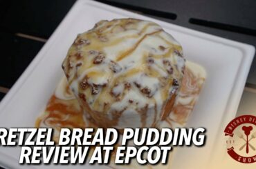 Pretzel Bread Pudding at EPCOT's Germany Pavilion Is NOT To Be Missed