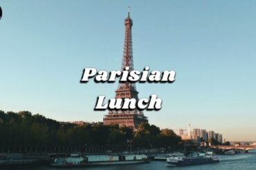 Lunch and Wine in Paris {French Playlist}