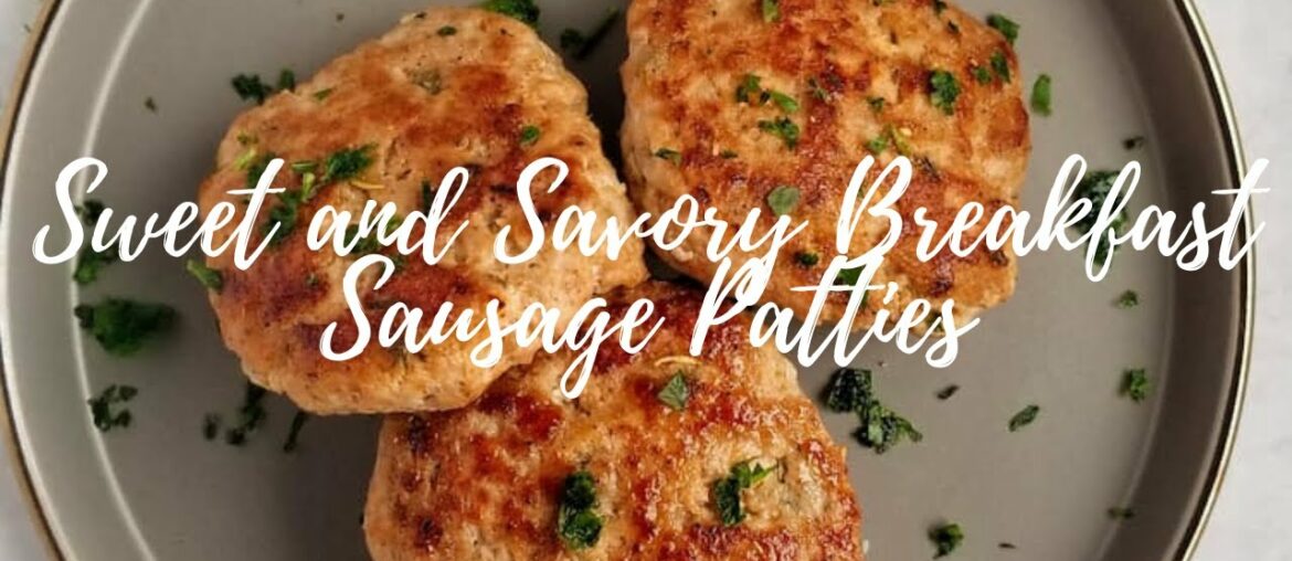 BREAKFAST SAUSAGE PATTIES