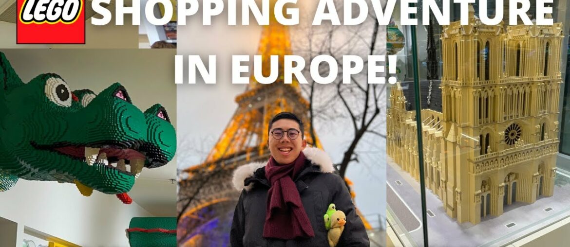 Lego Shopping Adventure in France and the UK!