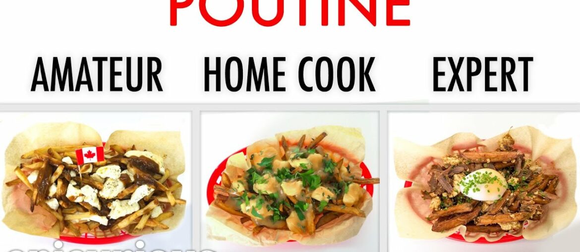 4 Levels of Poutine: Amateur to Food Scientist | Epicurious 4 Levels of Poutine: Amateur to Food Scientist | Epicurious