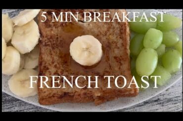French toast  quick breakfast recipe