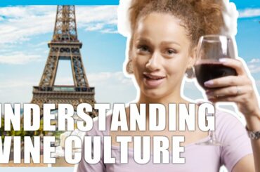 Are you Ordering the Right Wine? Wine Culture In France In French
