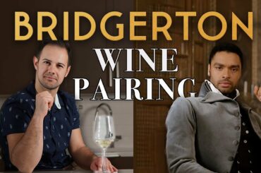 Bridgerton Wine Pairing - The Perfect Wine For Every Character