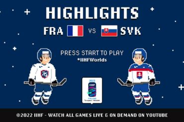 Highlights | France vs. Slovakia | 2022 #IIHFWorlds
