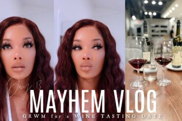 DAILY VLOG | MAYHEM DAY 13 | GRWM (Detailed) for my First Wine Tasting | Peyton Charles
