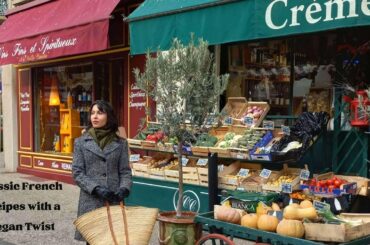 Classic French Recipes with a Vegan Twist, Episode 389