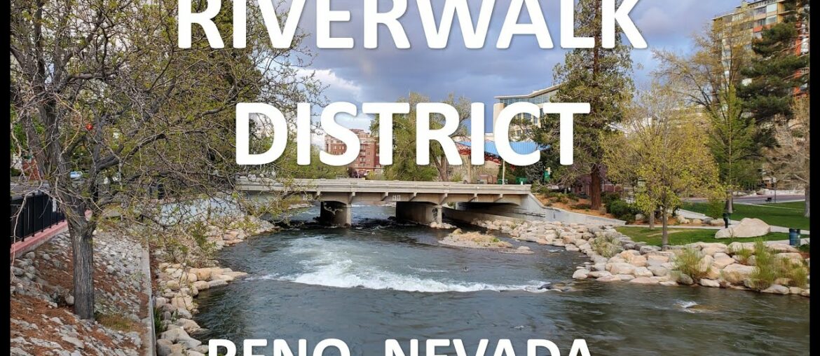 City Walk Reno -Riverwalk District - Truckee River - Nevada - USA 4K