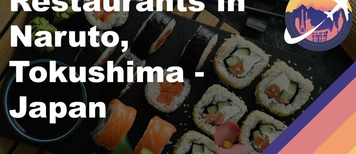 Restaurants in Naruto, Tokushima - Japan