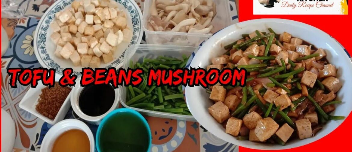 Tofu French beans and mushrooms stir fry
