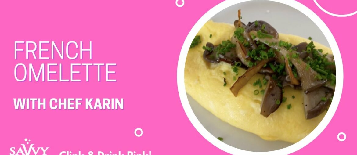French Omelette | Chef Karin French Omelette | Chef Karin