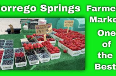 Borrego Springs' Farmer's Market Last Day!